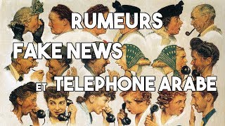 Rumeurs fake news et téléphone arabe  EPISODE 2 [upl. by Inaj579]