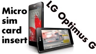 LG Optimus G Micro Sim Card Insert [upl. by Alrac]