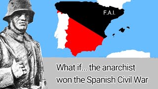 What if the anarchist won the Spanish Civil War [upl. by Ennayr]