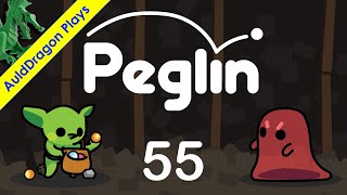 Peglin — Part 55  Getting Crushed [upl. by Modnarb]