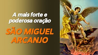 A MAIS PODEROSA ORAÇÃO DE SÃO MIGUEL ARCANJO [upl. by Filler]