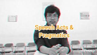 Speech Acts amp Pragmatics [upl. by Flem738]