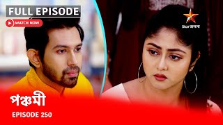 Full Episode  পঞ্চমী  Episode 250 [upl. by Epner]