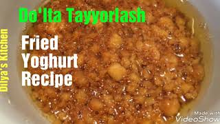 Durda  Dolta Tayyorlash ✅ Fried Yoghurt Recipe [upl. by Cly668]