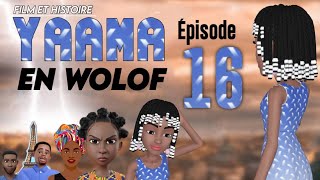 Film  Histoire de  YAAMA  En Wolof  Épisode 16 VOSTFR [upl. by Doolittle]