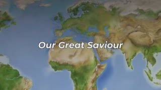 Our Great Saviour FWBC [upl. by Asquith]