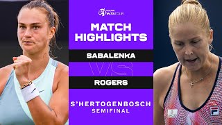 Aryna Sabalenka vs Shelby Rogers  2022 sHertogenbosch Semifinal  WTA Match Highlights [upl. by Eiryt]