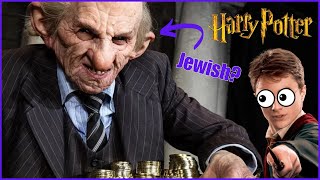 Harry Potter HATES Jews  Goblins amp Antisemitism EXPLAINED [upl. by Eniamaj]