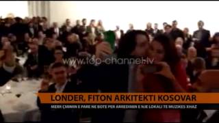 Londër fiton arkitekti kosovar  Top Channel Albania  News  Lajme [upl. by Mastrianni]