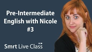 PreIntermediate English with Nicole 3 [upl. by Haraj]