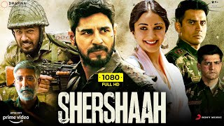 Shershaah Full Movie 2021  Sidharth Malhotra Kiara Advani Shiv Panditt  1080p HD Facts amp Review [upl. by Liemaj]