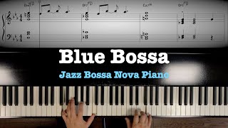 Jazz Bossa Nova Piano “Blue Bossa” [upl. by Irme]