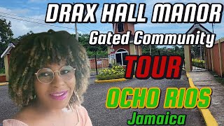 SHOCKED Drax Hall Manor GATED Community TOUR Ocho Rios St Ann Jamaica [upl. by Kealey277]