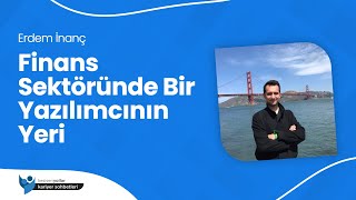 Finans Sektöründe Bir Yazılımcının Yeri [upl. by Arimat]