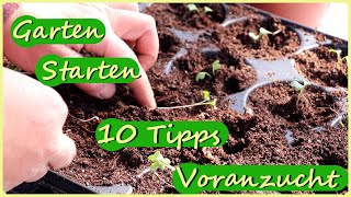 Garten Starten  10 Tipps Jungpflanzen Voranzucht [upl. by Icam698]