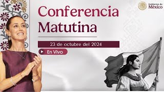 🎤📢Mañanera del Pueblo 23 de octubre del 2024 [upl. by Georgetta449]