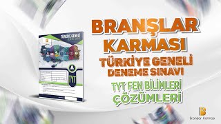 BRANŞLAR KARMASI  Türkiye Geneli Deneme Sınavı TYT Fen Bilimleri Çözümleri [upl. by Sedicla]