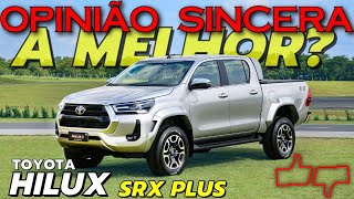 Toyota HILUX SRX Plus Vale a PENA pagar mais O que muda Por que é a MELHOR e mais vendida picape [upl. by Adnilreb]