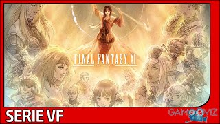 FINAL FANTASY XIV x FINAL FANTASY XI  Rhapsodies de Vanadiel  VF [upl. by Ettedualc694]