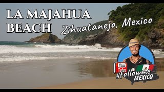 LA MAJAHUA  Mexicos Most Unique beach Zihuatanejo Mexico [upl. by Andaira]