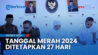 Pemerintah Tetapkan Libur Nasional amp Cuti Bersama Tahun 2024 Total Sebanyak 27 Hari Tanggal Merah [upl. by Sellig]