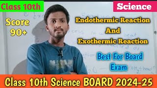 Endothermic And Exothermic Reaction। Class 10th Science Board 202425 । [upl. by Attehcram788]