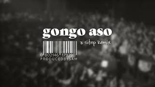 Gongo Aso 3 Step Remix  9ice  Afro House  PRODUCEDBYSAM  IG saminoyo [upl. by Deelaw]