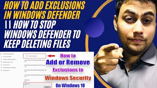 How To Stop Windows Defender To Keep Deleting Files  How To Add Exclusions In Windows Defender [upl. by Kimon]