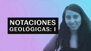 Notaciones geológicas I [upl. by Bowden424]