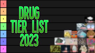 My Drug Tier List 2023 [upl. by Denby607]