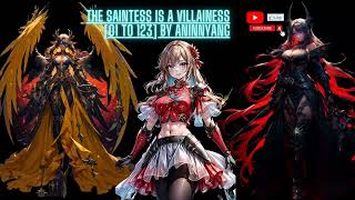 Villainess Saintess 01 to 123 Part 03 [upl. by Enneiviv304]