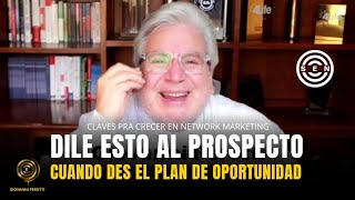 DILE ESTO AL PROSPECTO y Auspiciaras Más Fácil  Tips Para Dar El Plan 4Life Giovanni Perotti [upl. by Eibor189]