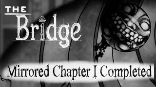 The Bridge Walkthrough Chapter 1 MIRRORED PC The Loft Library Menace Courtyard Spiral Nook [upl. by Ajim926]