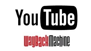 Youtube Wayback Machine [upl. by Tobie]