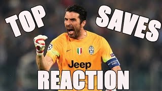 GIANLUIGI BUFFON TOP SAVES REACTION [upl. by Isolt]