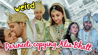 PARINEETI CHOPRA amp RAGHAV WEDDING DRAMA COPYING KIARA amp ALIA BHATTS WEDDING MOMENTS [upl. by Cilka]