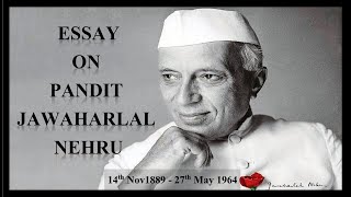 Essay on Pandit Jawaharlal Nehru in English  Pandit Jawaharlal Nehru Essay  Essay on Pandit Nehru [upl. by Auberta]