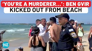 Ben Gvir Faces Anger Of Israelis Kicked Out Of Tel Aviv Beach Amid ‘Murderer’ Chants  Gaza War [upl. by Tudor]