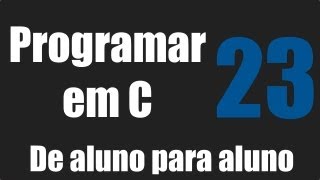 Programar em C  Declarar Vetores  Aula 23 [upl. by Lessur790]