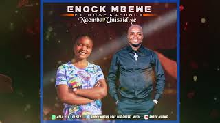 ENOCK MBEWE ft ROSE KAFUNDANAOMBA UNISAIDIYE 2023 [upl. by Nomde746]