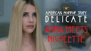 Anna Meets Nicolette  Scene  American Horror Story Delicate  FX [upl. by Anatnom790]