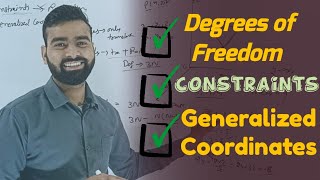 Degrees of Freedom  Constraints  Generalized Coordinates  Classical mechanics Lectures [upl. by Lechar]