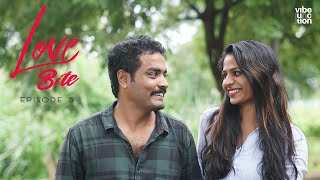 love bite  malayalam webseries  episode 5  vibe junction [upl. by Akimas311]