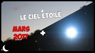 Régulus  le ciel étoilé mars 2017 [upl. by Ihskaneem]