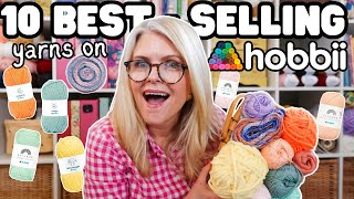 Top 10 BEST SELLING YARNS on HOBBII  Ranked WORST to BEST [upl. by Okiruy]