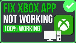 FIXED XBOX APP NOT WORKING ON PC 2024  Fix Xbox App Not Opening Windows 1011 [upl. by Elrebmik]