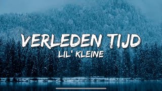 Verleden Tijd  Lil Kleine amp Frenna SongtekstLyrics 🎵 [upl. by Eilatan599]