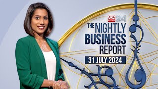 The Nightly Business Report  31st July 2024 [upl. by Nosnevets]