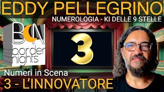 NUMERO 3 LINNOVATORE  NUMERI IN SCENA  EDDY PELLEGRINO  KI DELLE 9 STELLE [upl. by Eerazed331]