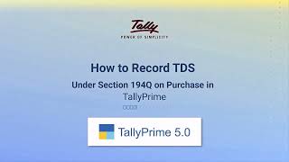 Record TDS Under 194Q on Purchase in TallyPrime TallyPrime 50 [upl. by Aime]